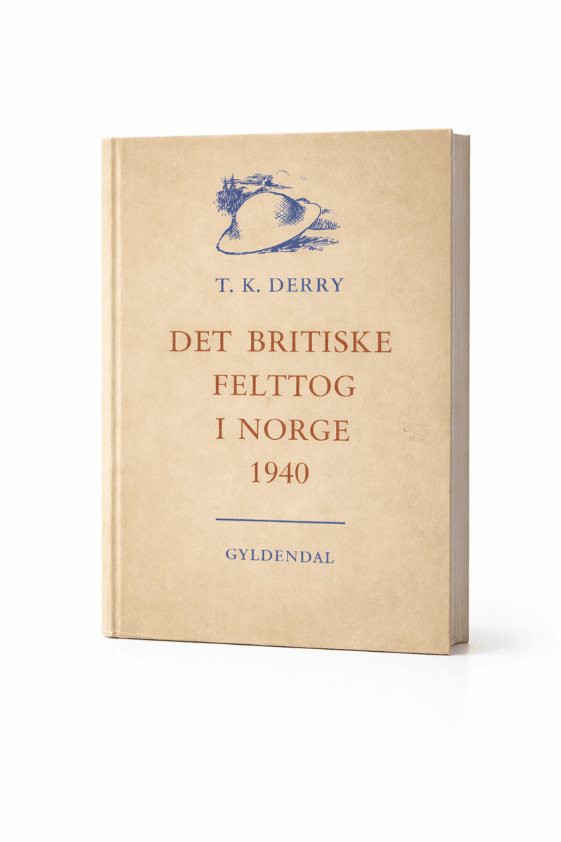 T.K. Derry - Det britiske felttog i Norge