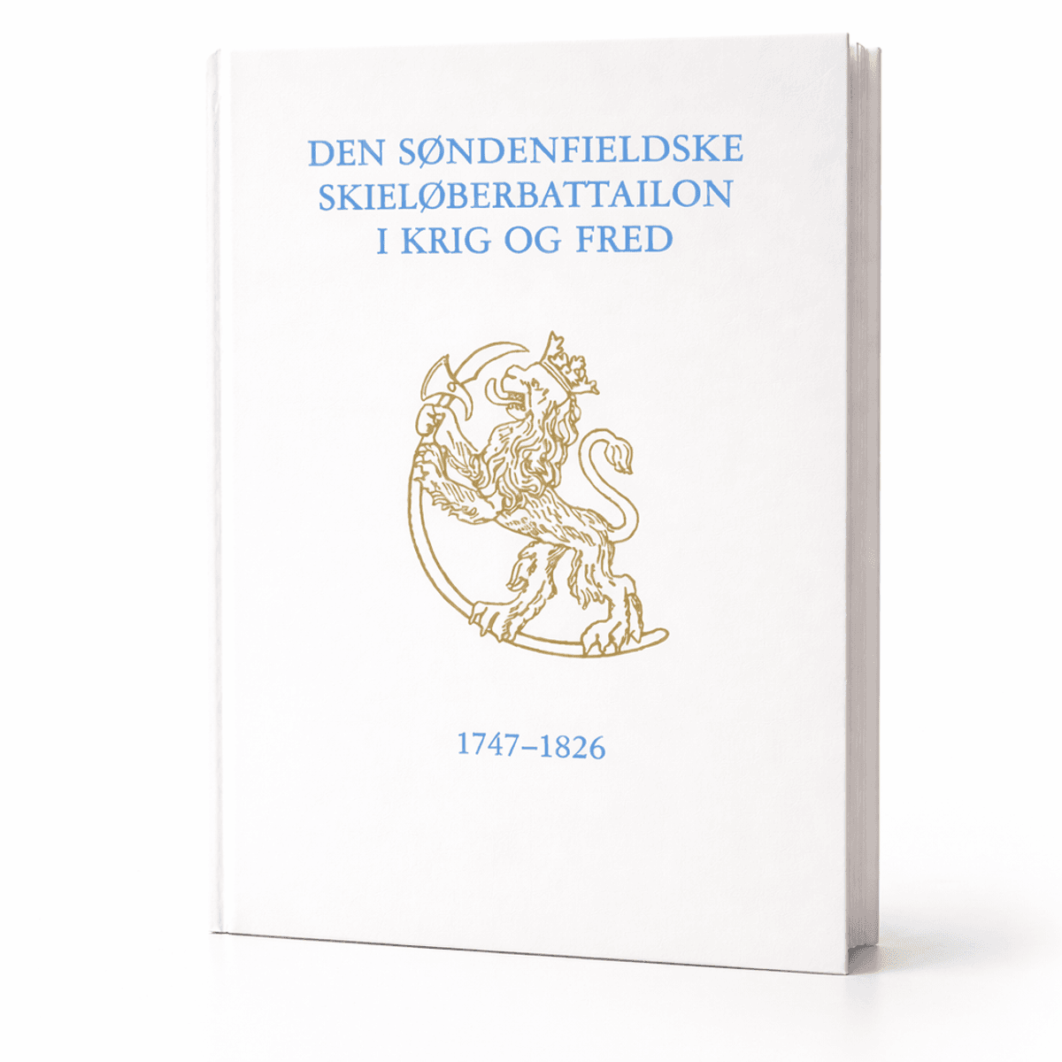 Ragnar Steen - Den søndenfieldske skieløberbattailon i krig og fred